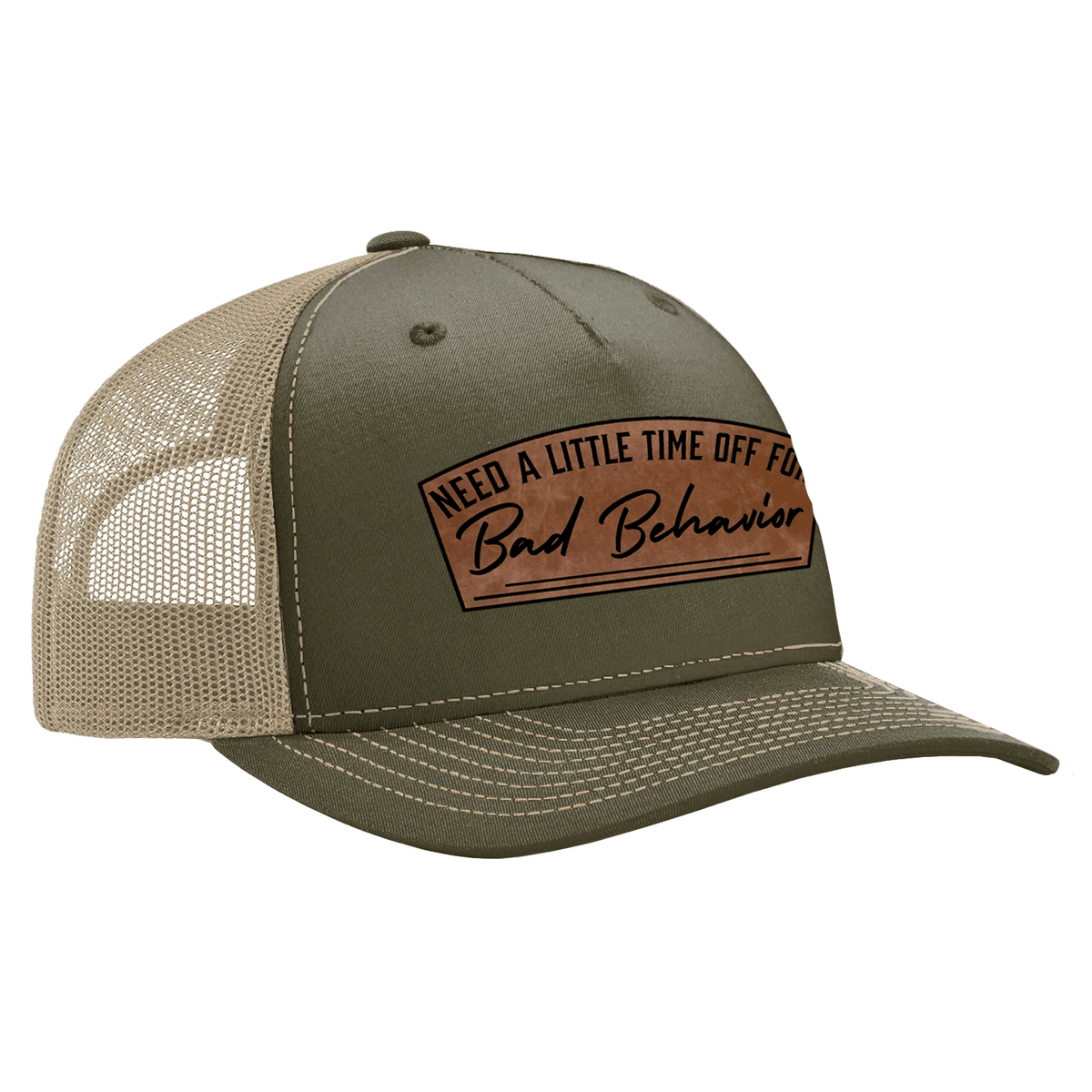 Need A Little Time Off For Bad Behavior Patch Hat - Army / Olive