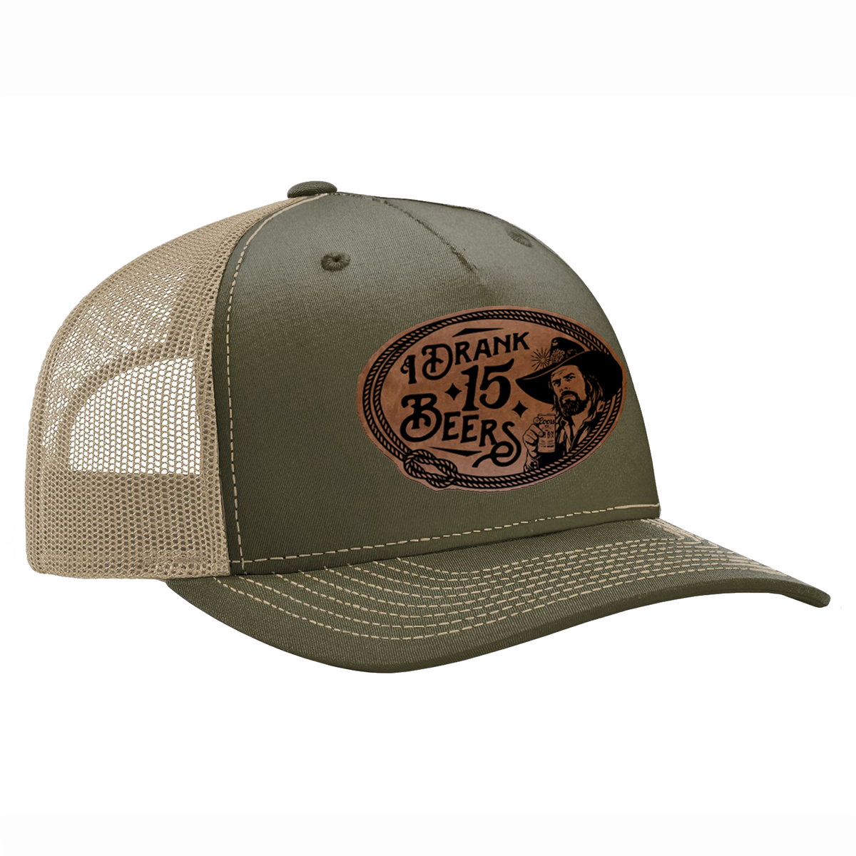 I Drank 15 Beers Leather Patch Hat