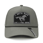 I Gotta Race Like A Piss Horse Performance Leather Patch Hat