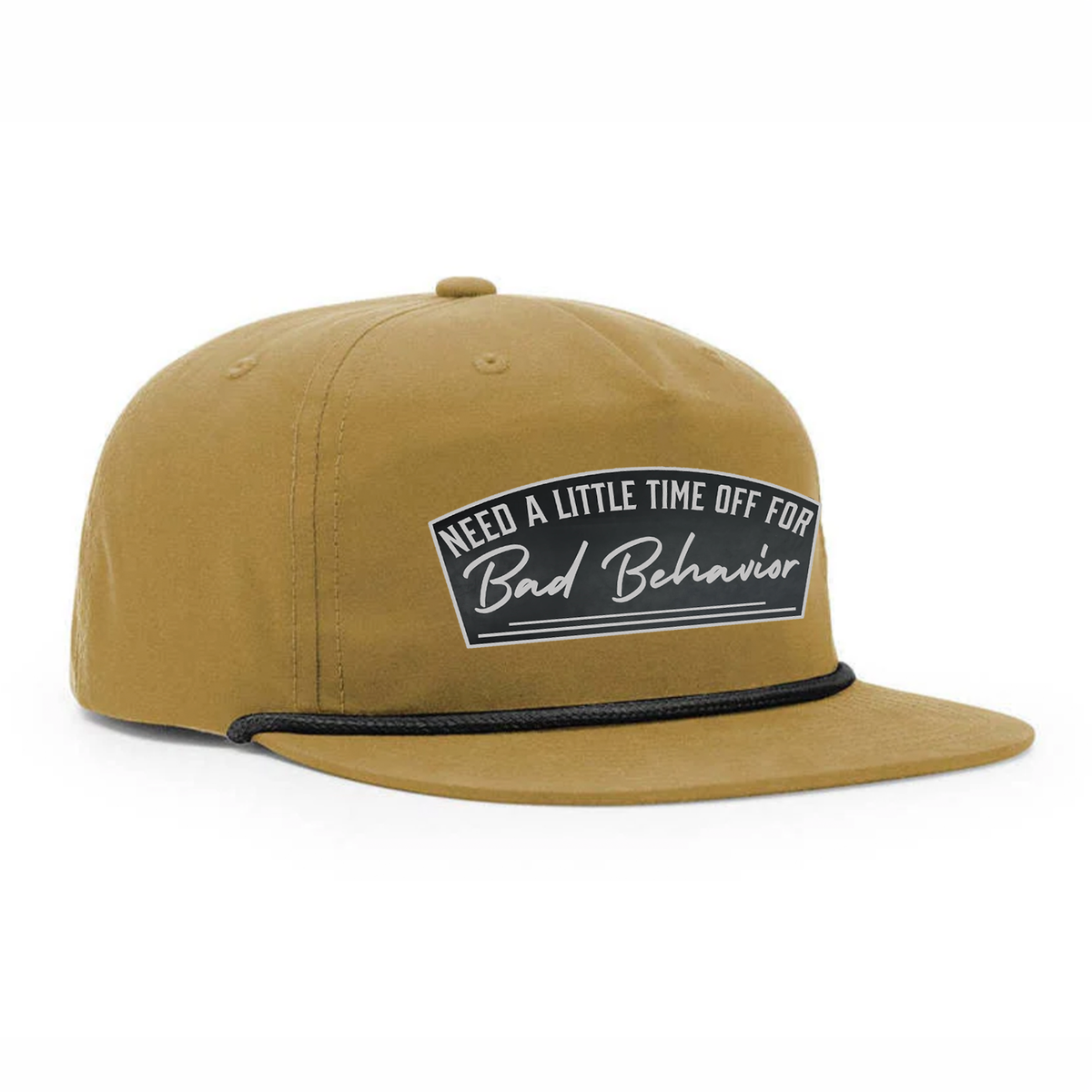 Need A Little Time Off For Bad Behavior Patch Hat