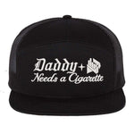 Daddy Needs A Cig Embroidered 7 Panel Hat
