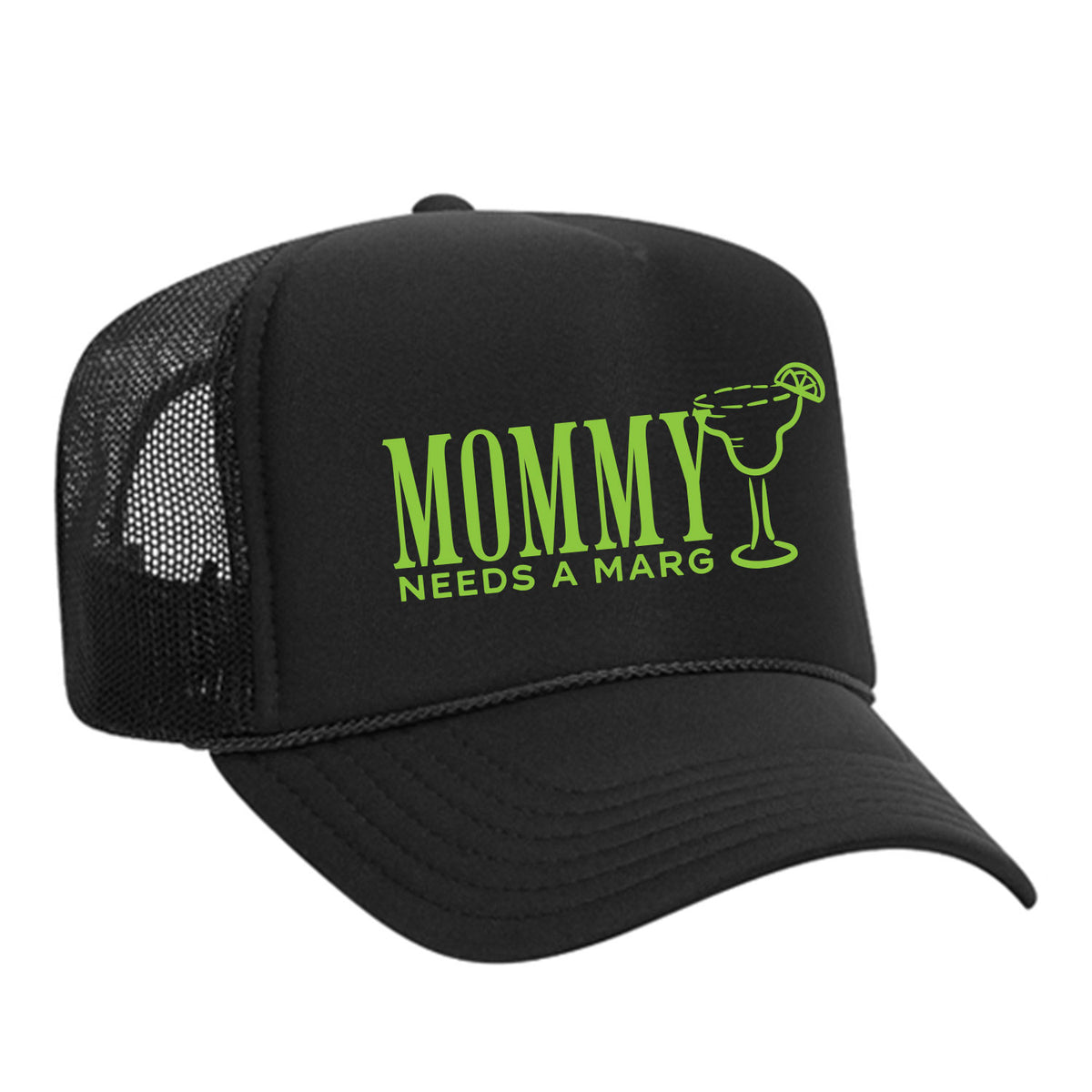 Mommy Needs A Marg Foam Trucker Hat