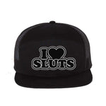 I Love Sluts 7 Panel Hat