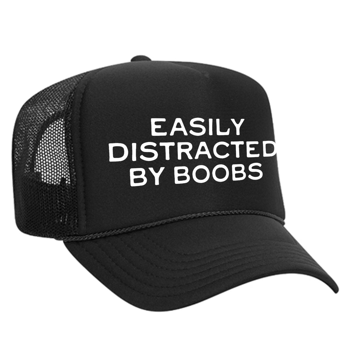 Easily Distracted By Boobs Foam Trucker Hat