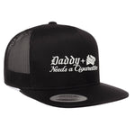 Daddy Needs A Cig Embroidered Flat Bill Hat