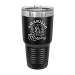 Amarillo By Morning 30oz Tumbler