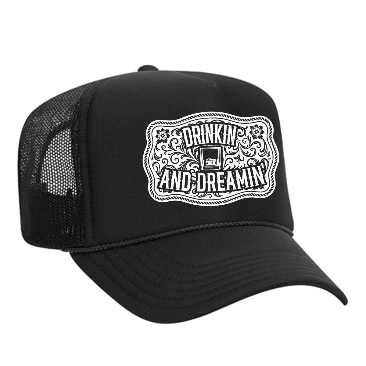 Drinkin' And Dreamin' Foam Trucker Hat - Black