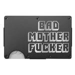 Bad M'Fer Engraved RFID Wallet