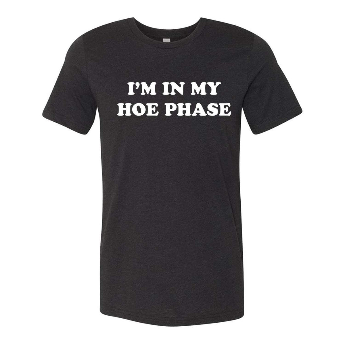I'm In My Hoe Phase Tee - Black