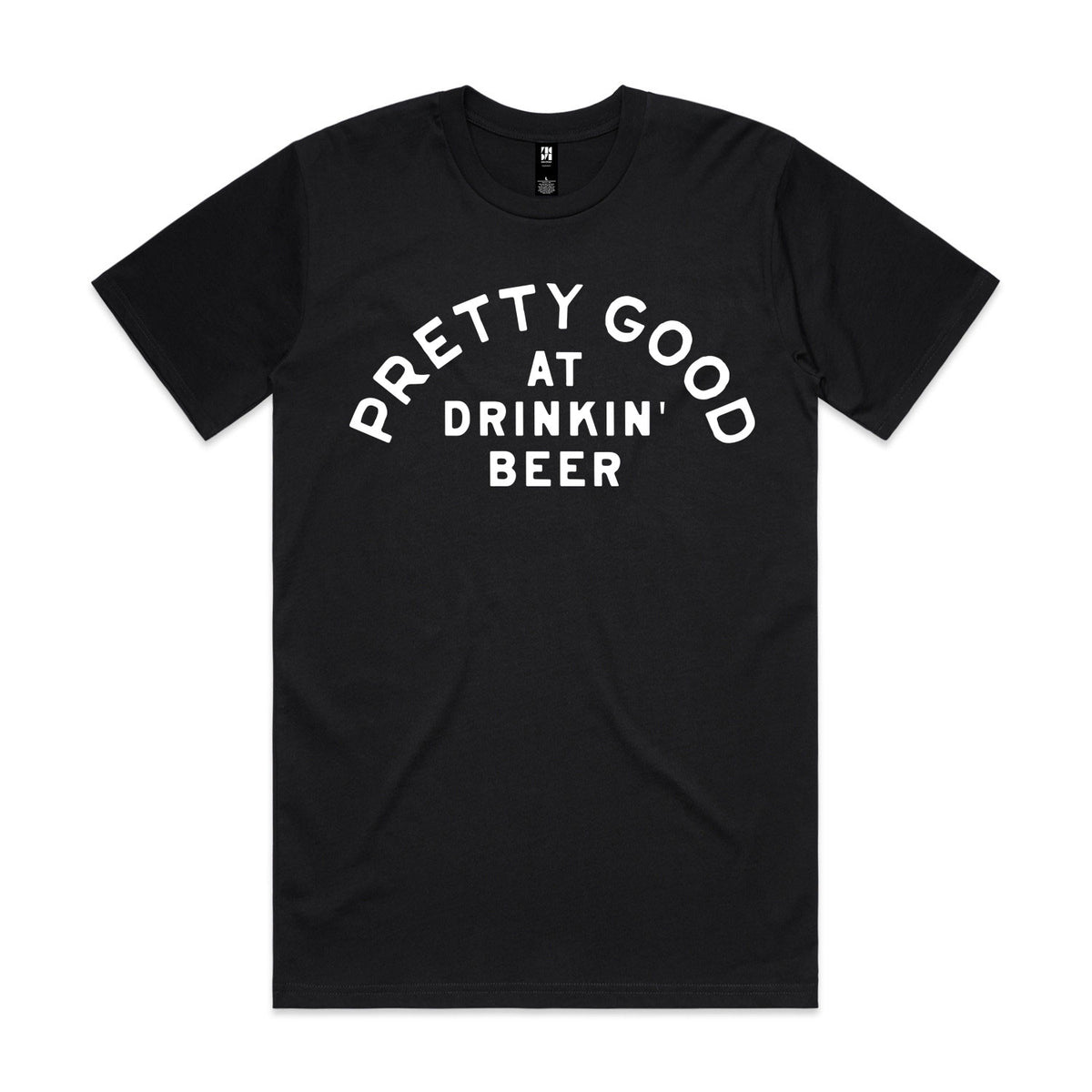 Pretty Good At Drinkin' Beer Premium Tee