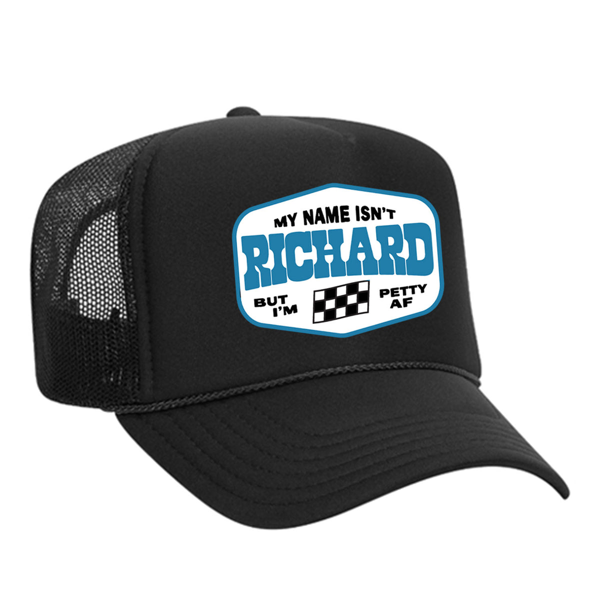My Name Isn't Richard Foam Trucker Hat