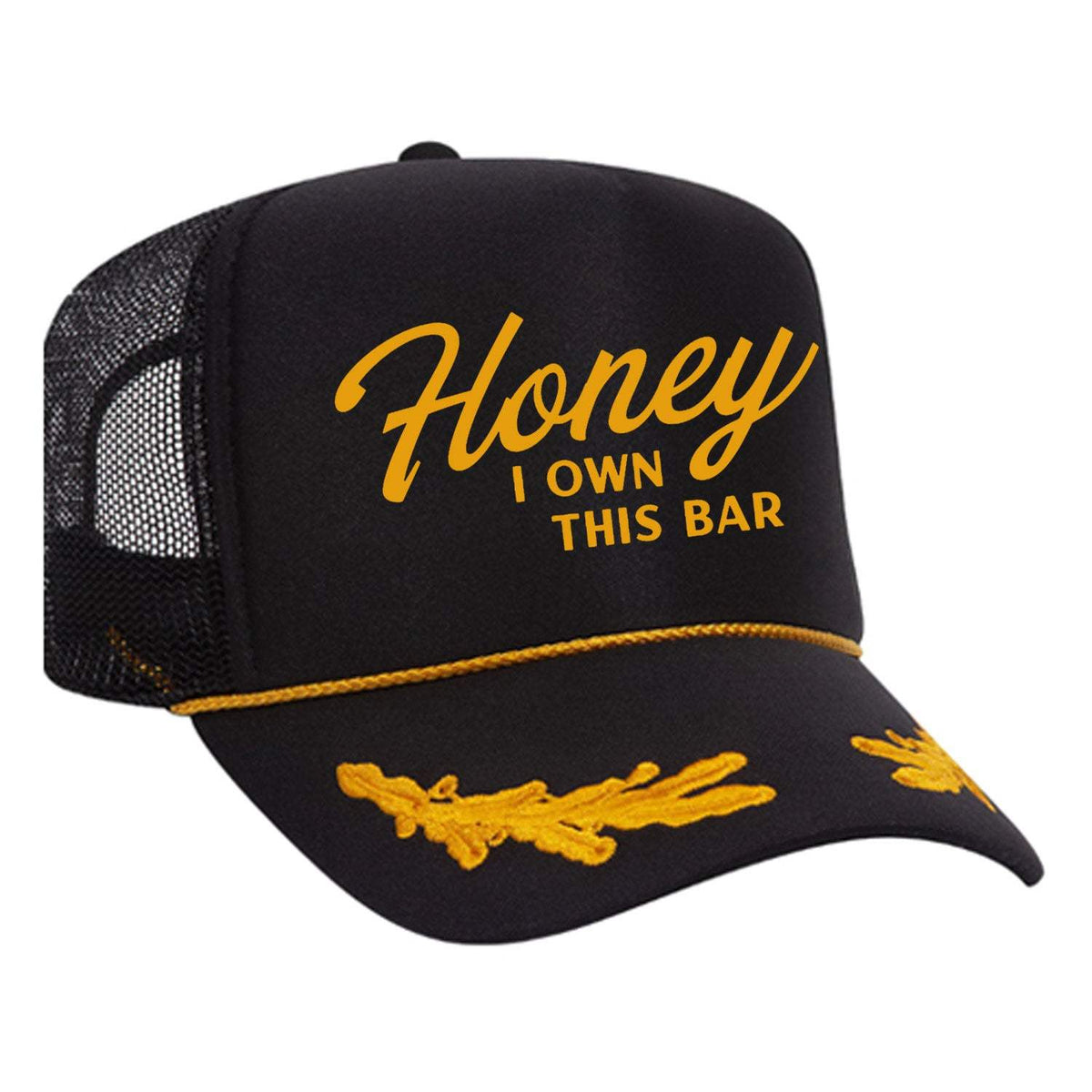 Honey I Own This Bar Foam Trucker Hat - Black / Captain