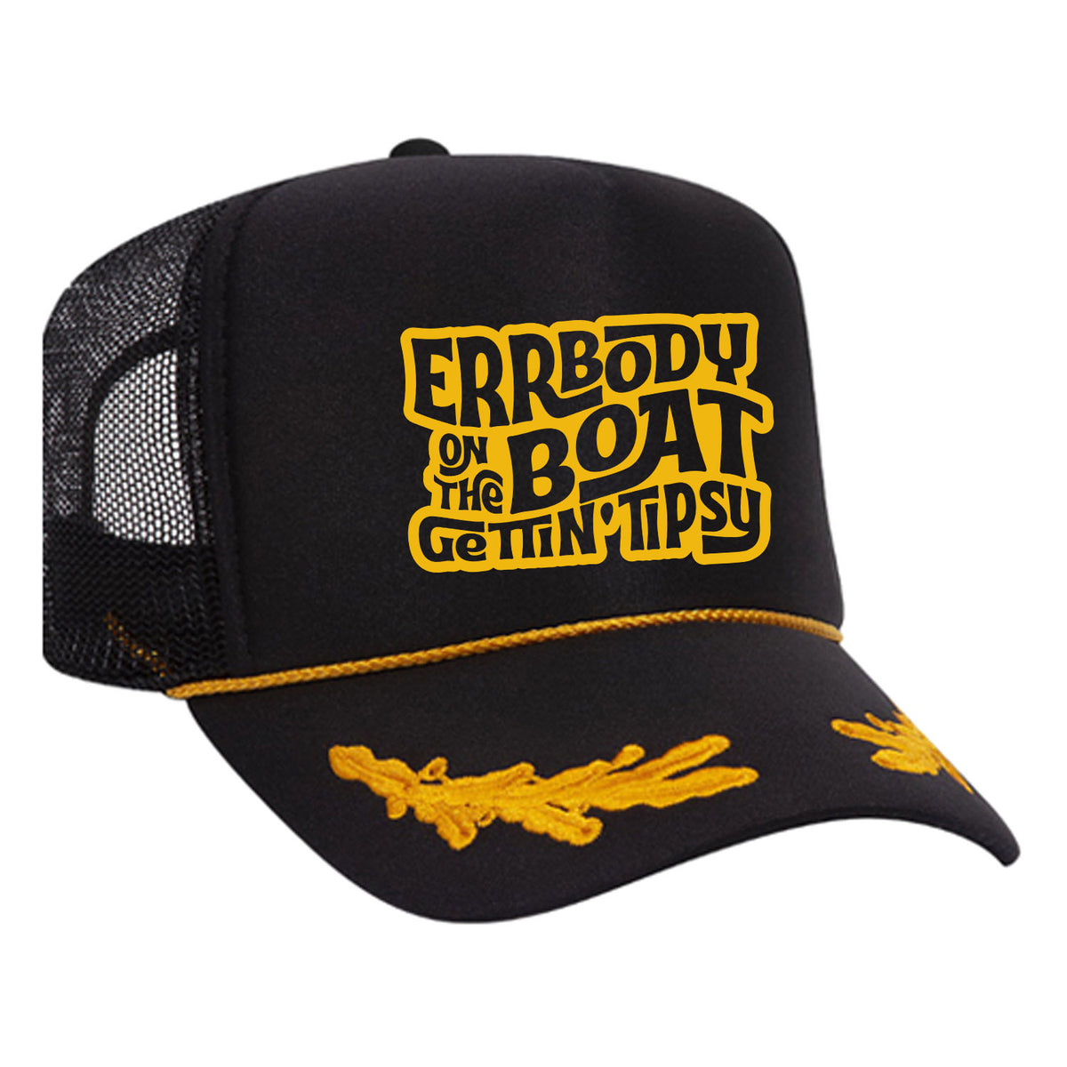 Errbody On The Boat Gettin' Tipsy Foam Trucker Hat