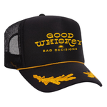 Good Whiskey Bad Decisions Foam Trucker Hat
