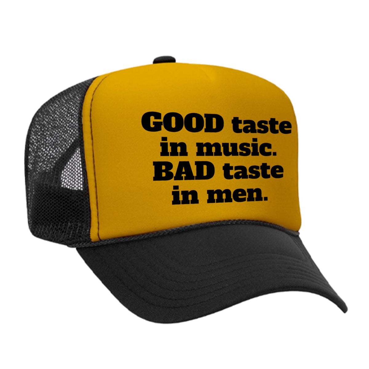 Good Taste In Music Foam Trucker Hat