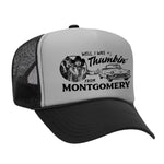 Thumbin' From Montgomery Foam Trucker Hat