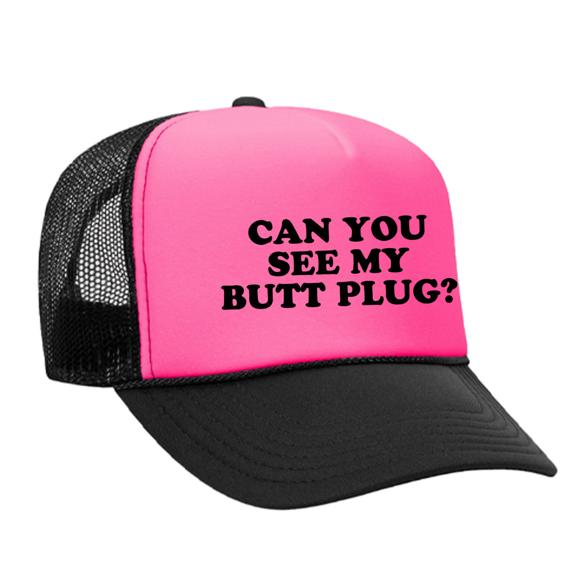 Can You See My Butt Plug? Foam Trucker Hat