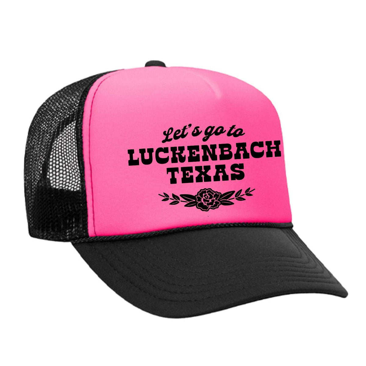 Let's Go To Luckenbach Texas Foam Trucker Hat - Black / Pink