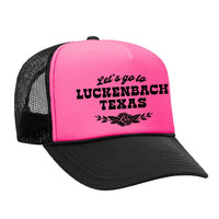 Let's Go To Luckenbach Texas Foam Trucker Hat - Black / Pink