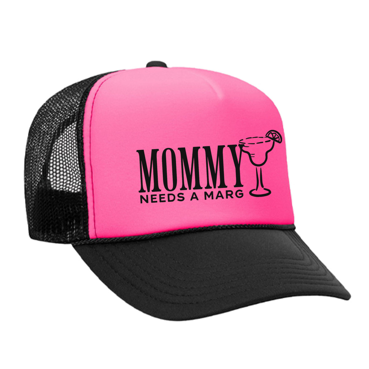 Mommy Needs A Marg Foam Trucker Hat