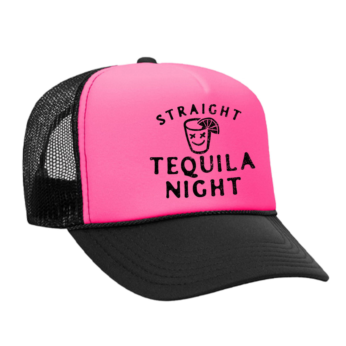 Straight Tequila Night Foam Trucker Hat