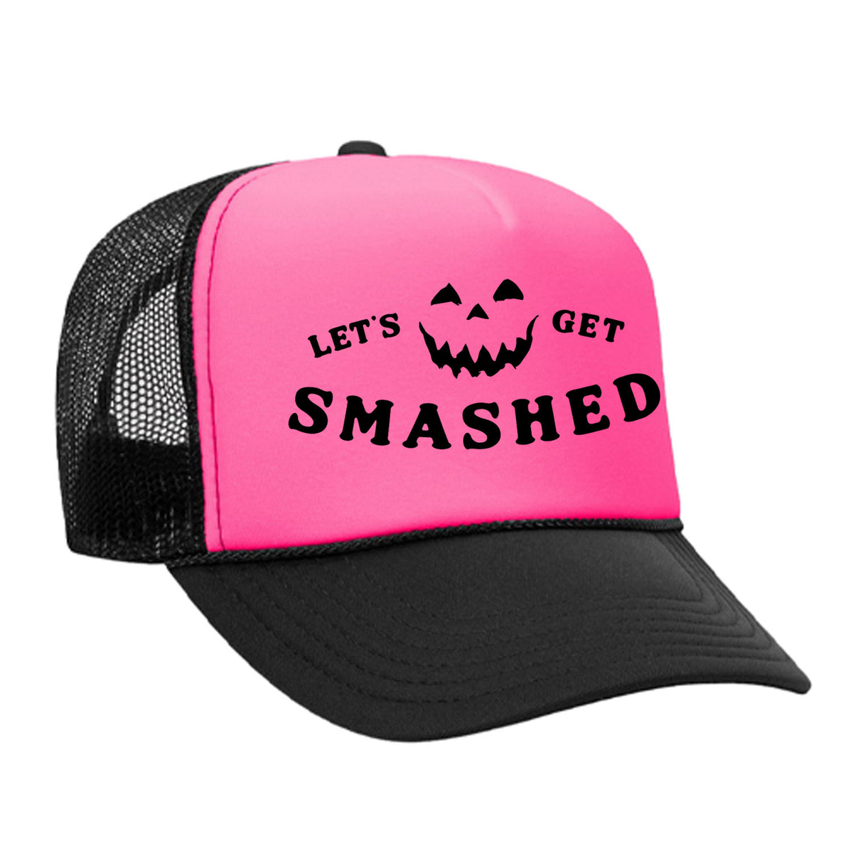 Let's Get Smashed Foam Trucker Hat