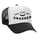 Let's Get Smashed Foam Trucker Hat