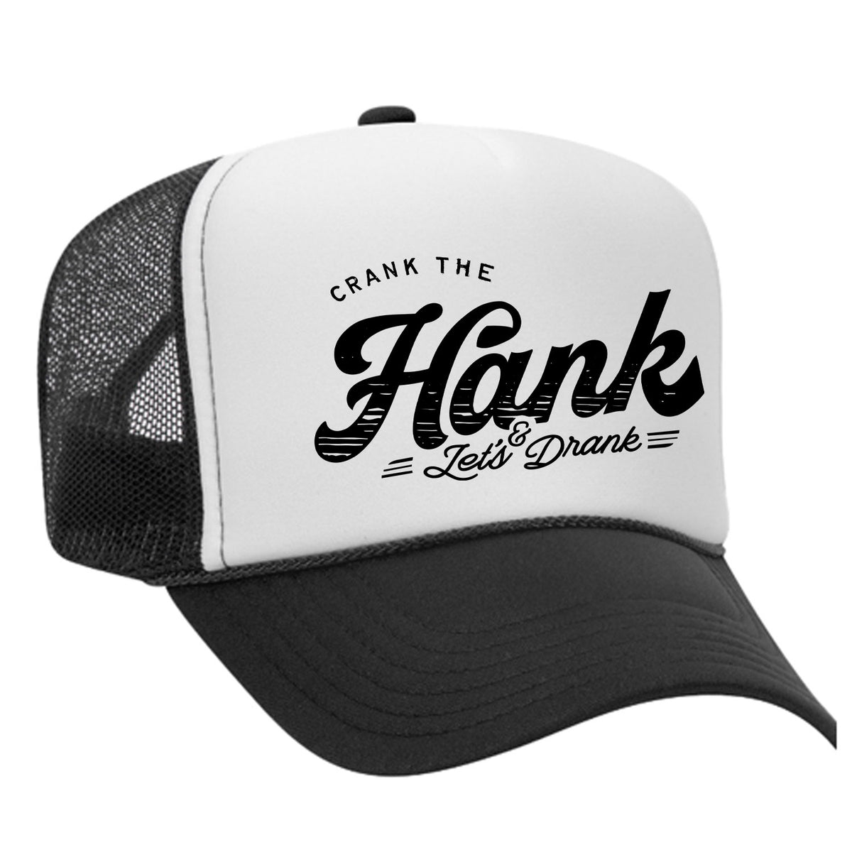 Crank The Hank Foam Trucker Hat
