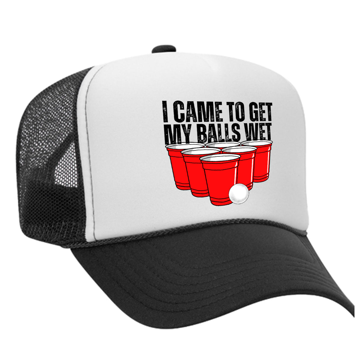I Came To Get My Balls Wet Foam Trucker Hat