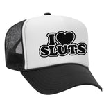 I Love Sluts Foam Trucker Hat