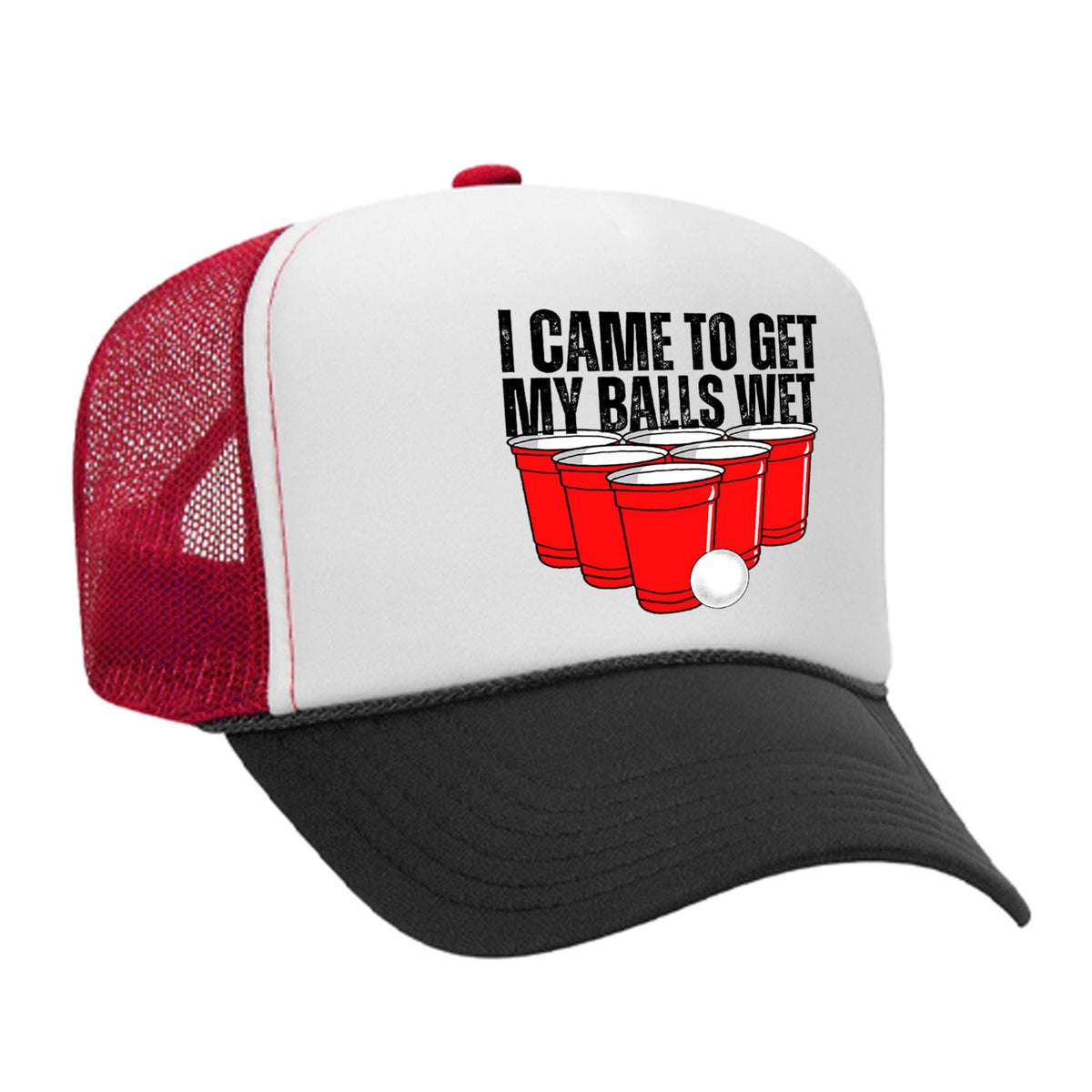 I Came To Get My Balls Wet Foam Trucker Hat