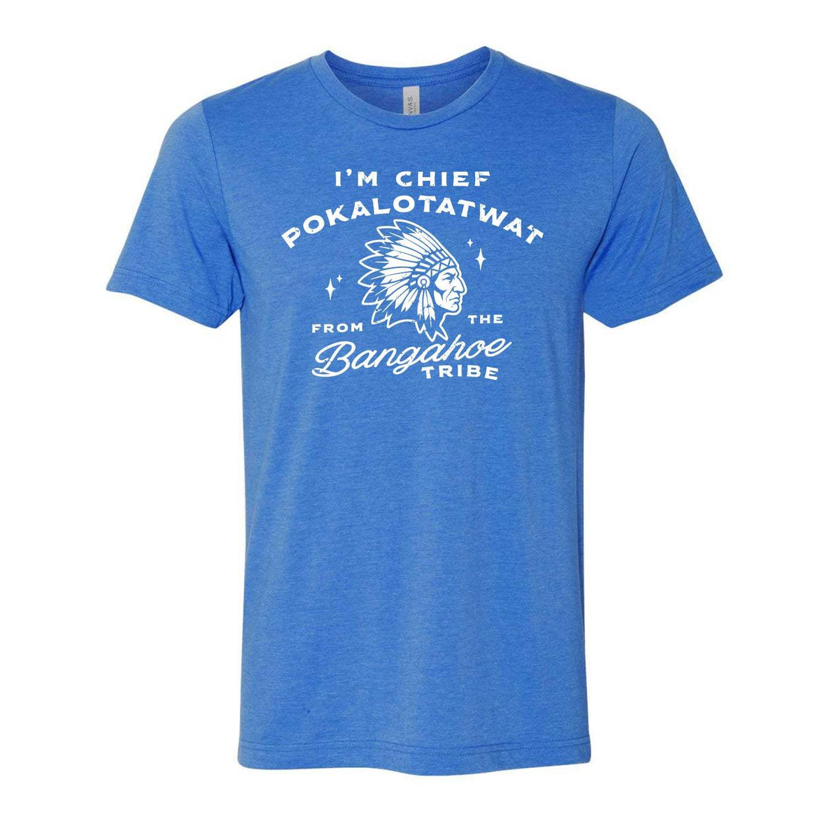 Chief Pokalotatwat Tee - Blue