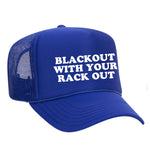 Blackout With Your Rack Out Foam Trucker Hat