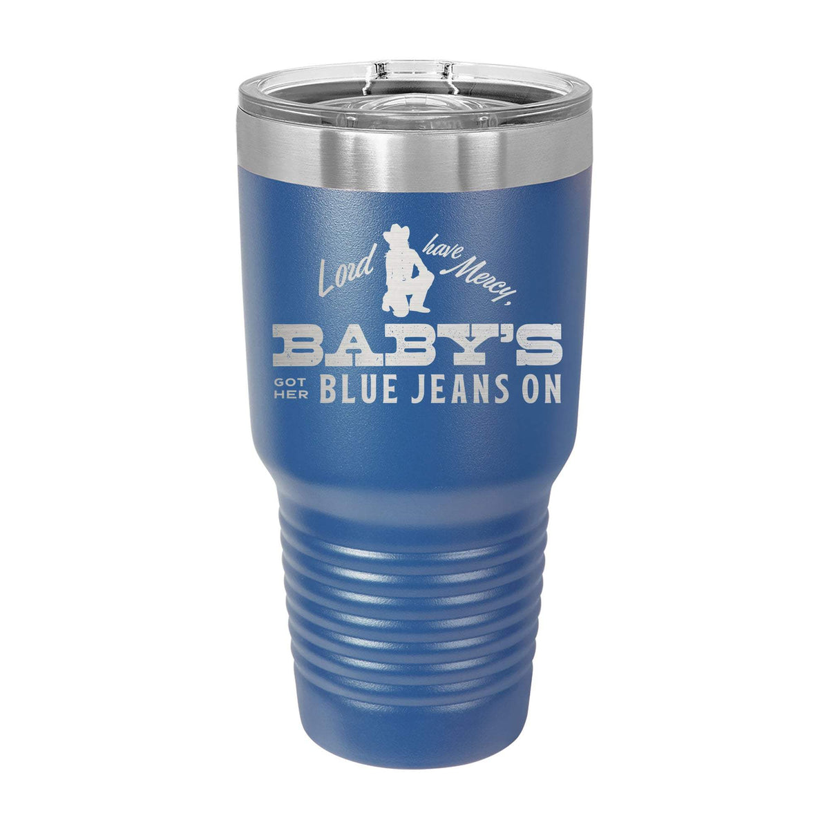Baby's Got Her Blue Jeans On 30oz Tumbler - Blue