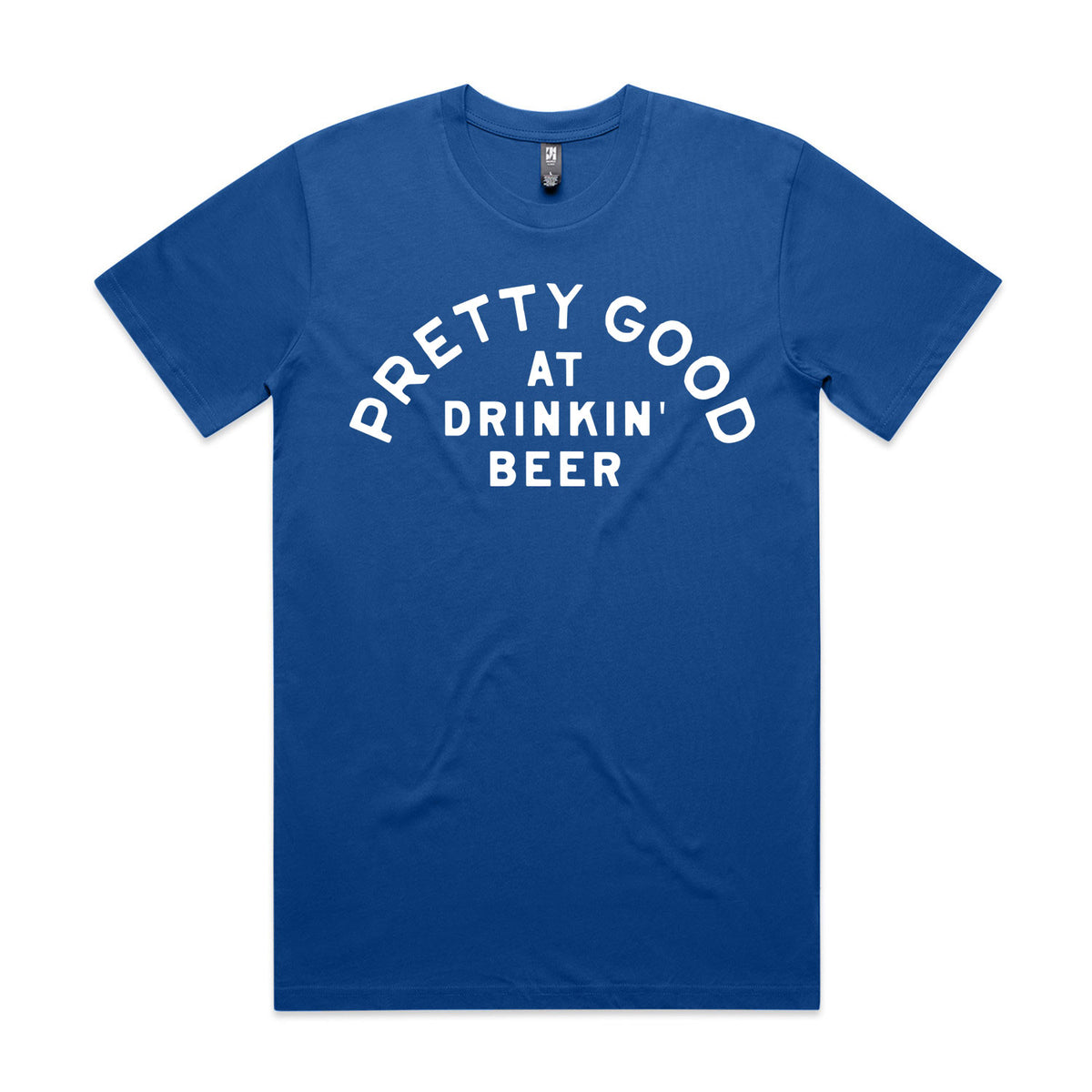 Pretty Good At Drinkin' Beer Premium Tee