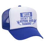 Crime Doesn't Pay Neither Does Farming Foam Trucker Hat