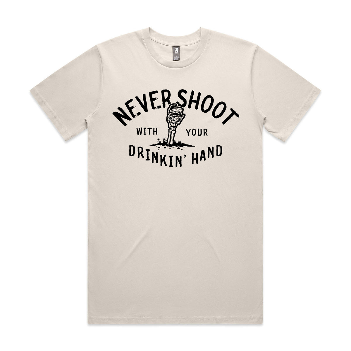 Never Shoot With Your Drinkin' Hand Premium Tee