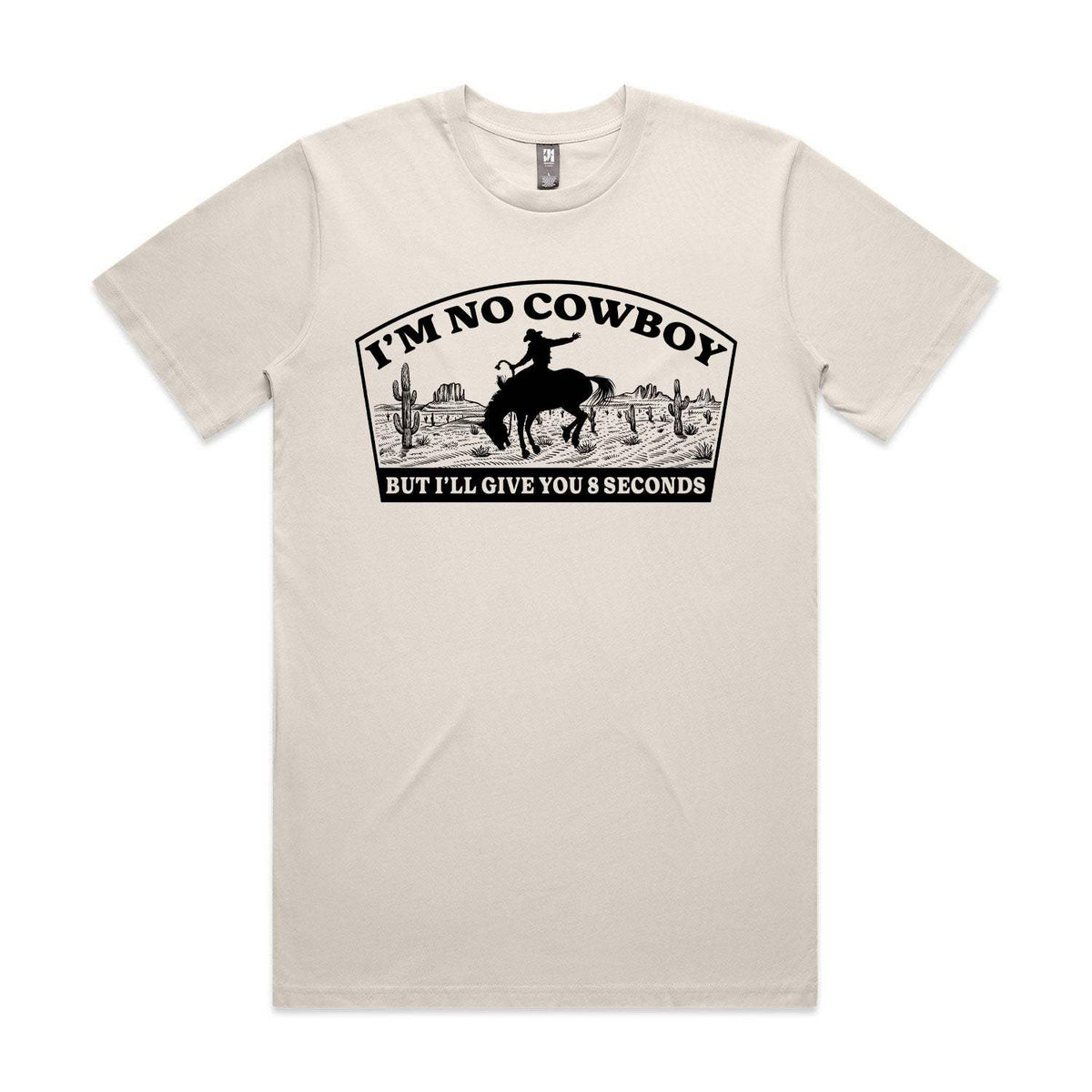I'm No Cowboy Premium Tee - Bone