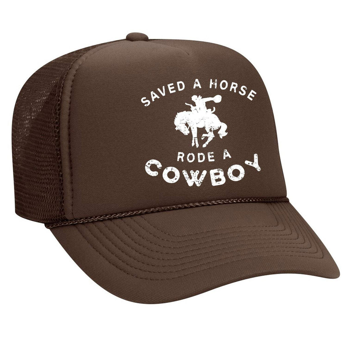 Saved A Horse Rode A Cowboy Foam Trucker Hat - Brown