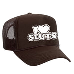 I Love Sluts Foam Trucker Hat