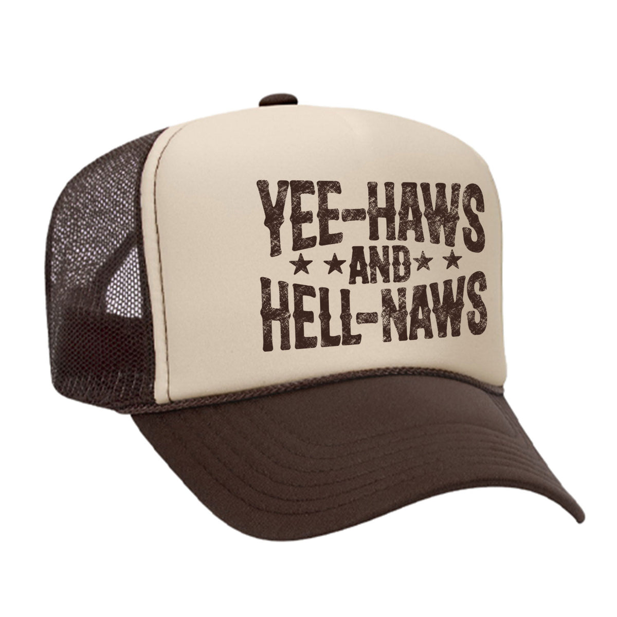 Yee-Haws & Hell-Naws Foam Trucker Hat