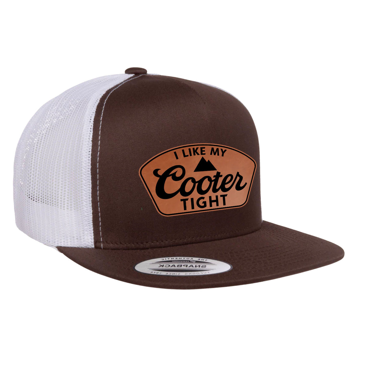 I Like My Cooter Tight Flat Bill Leather Patch Hat