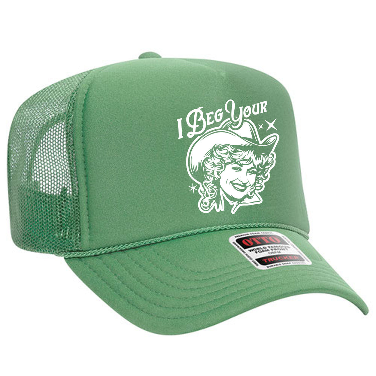 I Beg Your Parton Foam Trucker Hat Limited Edition