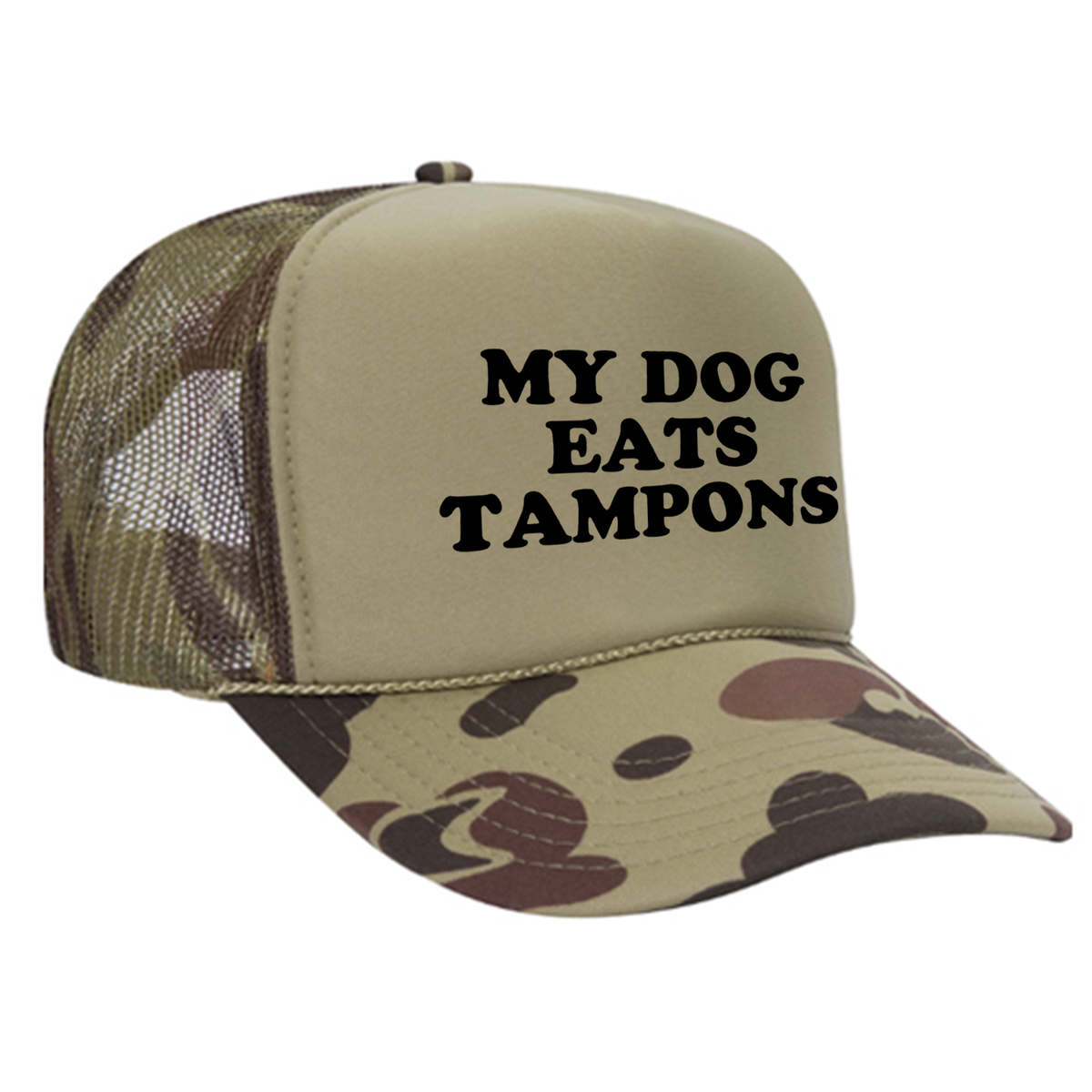 My Dog Eats Tampons Foam Trucker Hat