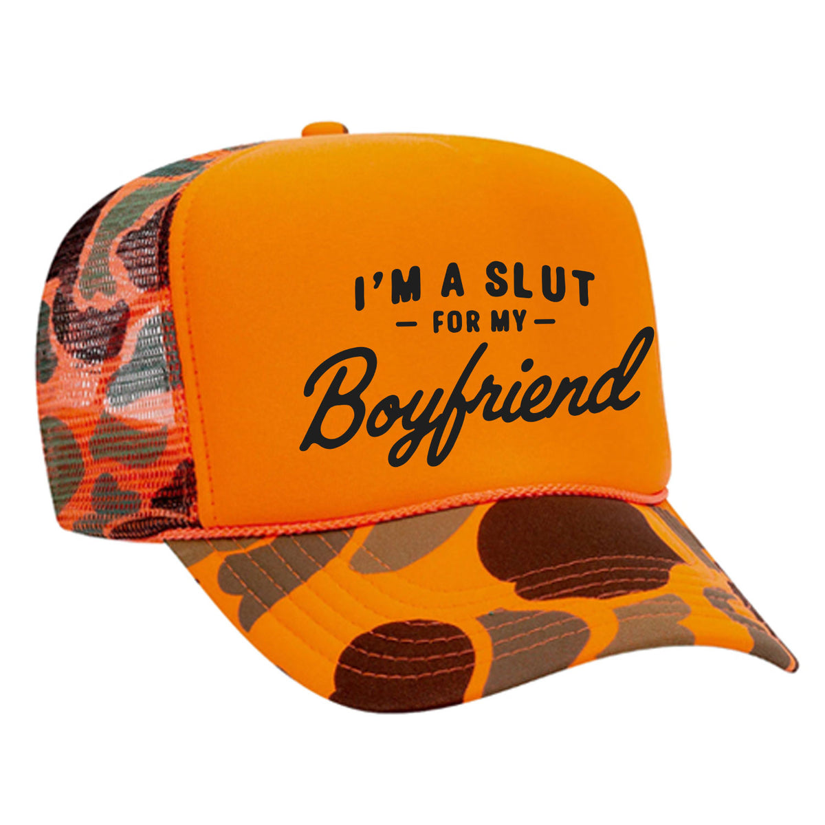 I'm A Slut For My Boyfriend Foam Trucker Hat
