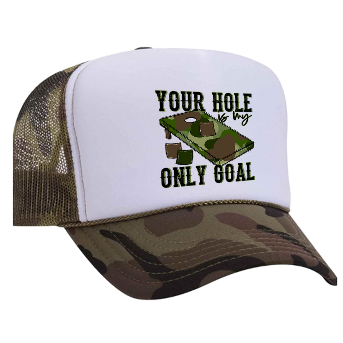 You're Hole Is My Only Goal Foam Trucker Hat