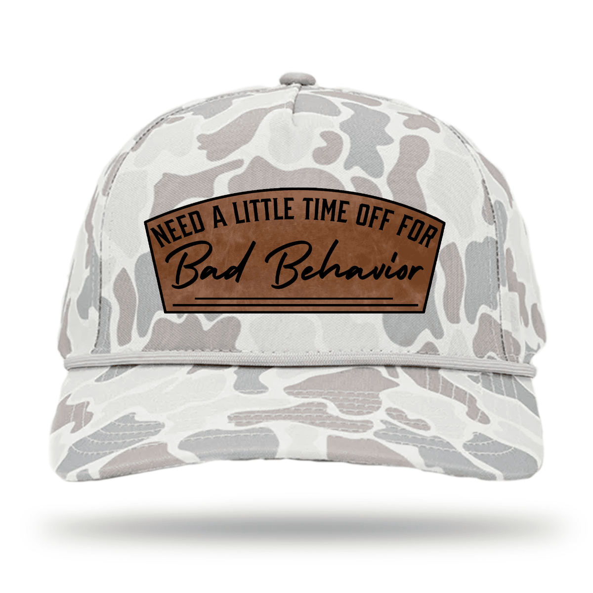 Need A Little Time Off For Bad Behavior Patch Hat