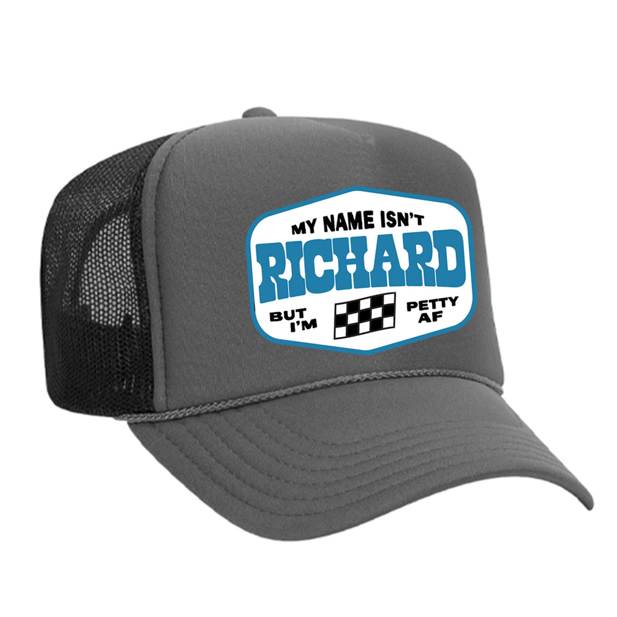 My Name Isn't Richard Foam Trucker Hat