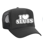 I Love Sluts Foam Trucker Hat