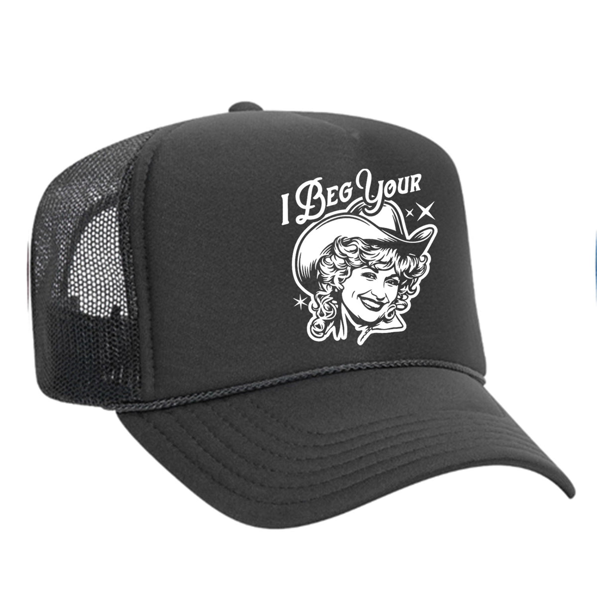 I Beg Your Parton Foam Trucker Hat